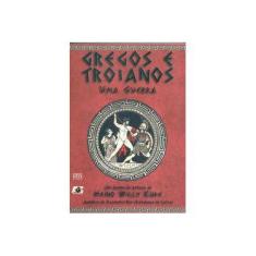 Imagem de Gregos e Troianos - Uma Guerra - Heino Willy Kude - 9788574975030