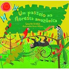 Imagem de Um Passeio na Floresta Amazônica - Laurie Krebs - 9788517215315