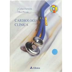 Imagem de Cardiologia Clínica - Póvoa, Rui; Ferreira, Celso - 9788538800385