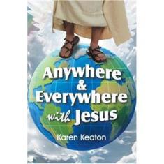 Imagem de Anywhere and Everywhere with Jesus