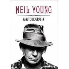 Imagem de Neil Young - a Autobiografia - Young, Neil - 9788525052704