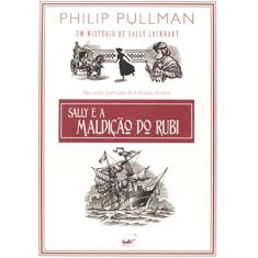 Imagem de Sally e a Maldição do Rubi - Pullman, Philip - 9788539000012