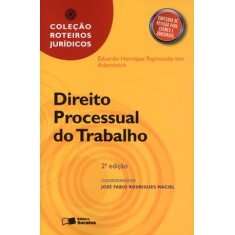 Imagem de Direito Processual do Trabalho - 2ª Ed. 2011 - Col. Roteiros Jurídicos - Von Adamovich, Eduardo Henrique Raymundo - 9788502096127