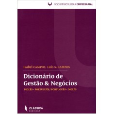 Imagem de Dicionário de Gestão & Negócios - Inglês - Português / Português - Inglês - Campos, Isabel; Campos, Luis S. - 9789725613160