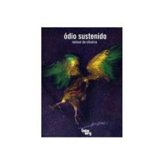 Imagem de Ódio Sustenido - Oliveira, Nelson De - 9788560160167