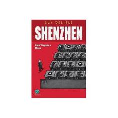 Imagem de Shenzhen - Uma Viagem À China - Delisle, Guy - 9788560090198