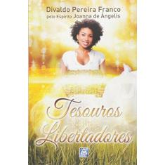 Imagem de Tesouros Libertadores - Divaldo Pereira Franco - 9788582660973