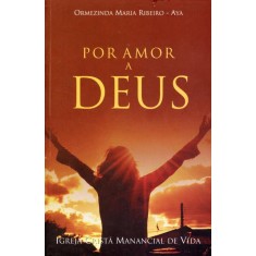 Imagem de Por Amor a Deus - Ribeiro, Ormezinda Maria - 9788564494497