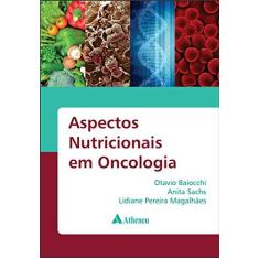 Imagem de ASPECTOS NUTRICIONAIS EM ONCOLOGIA - Baiocchi/sachs/magal - 9788538808527