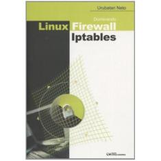 Imagem de Dominando Linux Firewall Iptables - Neto, Urubatan - 9788573933208