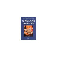 Imagem de A Vivência e a Invenção na Palavra Literária - Cleide Da Costa, Silva Papes - 9788535622201