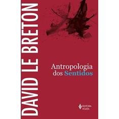 Imagem de Antropologia dos Sentidos - David Le Breton - 9788532651846