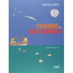 Imagem de Caminhos do São Francisco - Cristina Porto - 9788596010047