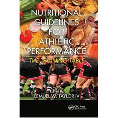 Imagem de Nutritional Guidelines for Athletic Performance: The Training Table