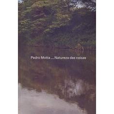 Imagem de Pedro Motta – Natureza das Coisas - Ricardo Sardenberg - 9788571260061