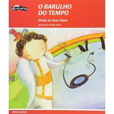 Imagem de O Barulho Do Tempo - Vivina De Assis Viana; - 9788526298477