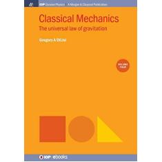 Imagem de Classical Mechanics, Volume 4: The Universal Law of Gravitation