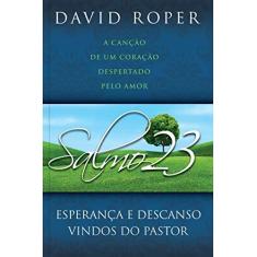 Imagem de Salmo 23 - Esperança e Descanso Vindos do Pastor - Roper, David - 9781572932920