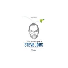 Imagem de Como Pensar Igual A Steve Jobs - Smith, Daniel - 9788542201802