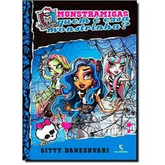 Imagem de Quem É Essa Monstrinha? - Monstramigas - Col. Monster High - Vol. 3 - Daneshvari, Gitty - 9788516090777