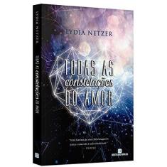 Imagem de Todas As Constelações do Amor - Netzer, Lydia - 9788528619348