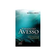 Imagem de Virado do Avesso - 2ª Ed. - 2011 - Greco, Rogerio - 9788599788059