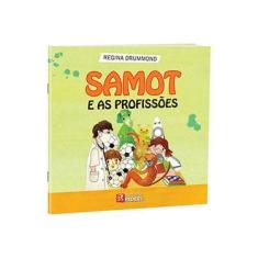 Imagem de Samot e as Profissões - Regina Drummond - 9788533919952