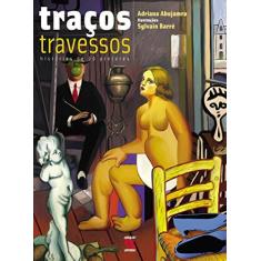 Imagem de Tracos Travessos, Historia De 20 Pintores - Volume 1 - Capa Dura - 9788575090978
