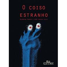Imagem de O Coiso Estranho - José Carlos Lollo, Blandina Franco - 9788574066271
