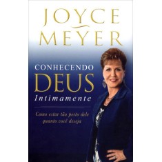 Imagem de Conhecendo Deus Intimamente - Meyer, Joyce - 9788561721886