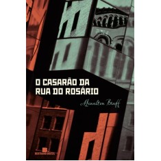 Imagem de O Casarão da Rua do Rosário - Braff, Menalton - 9788528615999