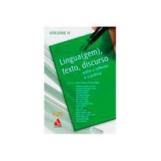 Imagem de Lingua(gem), Texto, Discurso - Entre a Reflexão e a Prática - Vol.2 - Matte, Ana Cristina Fricke; Autores - 9788586930591