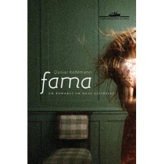 Imagem de Fama - Um Romance Em Nove Histórias - Kehlmann, Daniel - 9788535918182