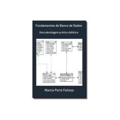 Imagem de eBook Fundamentos de Banco de Dados: Uma abordagem prático-didática - Marcio Porto Feitosa - 9788591491902