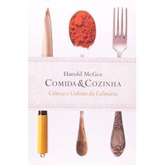 Imagem de Comida & Cozinha - Ciência e Cultura da Culinária - 2ª Ed. 2014 - Mcgree, Harold - 9788578278328