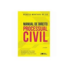 Imagem de Manual de Direito Processual Civil - 2ª Ed. 2016 - Sá, Renato Montans De - 9788547203214