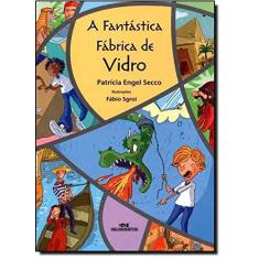 Imagem de A Fantática Fábrica de Vidro - Secco, Patricia Engel - 9788506068823