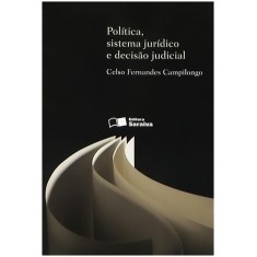 Imagem de Política, Sistema Jurídico e Decisão Judicial - 2ª Ed. - Campilongo, Celso Fernandes - 9788502103603