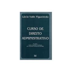 Imagem de Curso de Direito Administrativo - 9ª Ed. 2008 - Figueiredo, Lucia Valle - 9788574208978