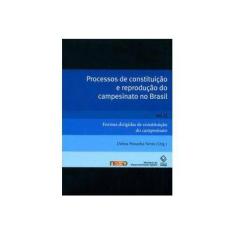 Imagem de Processos de Constituição e Reprodução do Campesinato no Brasil - Vol. II - Neves, Delma Pessanha - 9788571398962