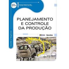 Imagem de Planejamento e Controle da Produção - Série Eixos - Lobo, Renato Nogueirol; Silva, Damião Limeira Da - 9788536506708