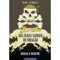 Imagem de Piratas Das Ilhas Sangue de Dragão - Ídolos e Marfim - Jerris, Dan - 9788539501885