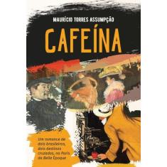 Imagem de Livro - Cafeína - Um romance histórico