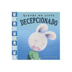 Imagem de Quando Me Sinto Decepcionado - Moroney,trace - 9788538080688