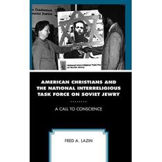 Imagem de American Christians and the National Interreligious Task Force on Soviet Jewry: A Call to Conscience