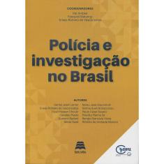 Imagem de Polícia e Investigação No Brasil - Ambos, Kai; Malarino, Ezequiel; Romero, Eneas - 9788567426358