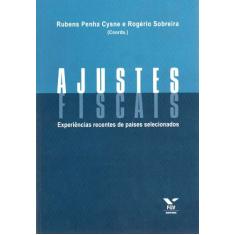 Imagem de Ajustes Fiscais - Experiências Recentes de Paises Selecionados - Cysne, Rubens Penha; Sobreira, Rogério - 9788522506347