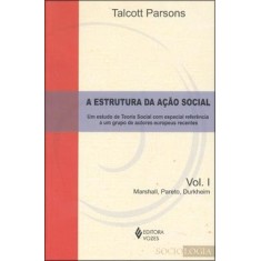 Imagem de A Estrutura da Ação Social - Vol I - Parsons, Talcott - 9788532640048