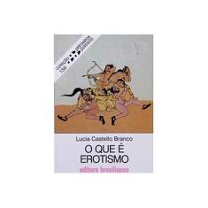Imagem de Que é Erotismo, O - Lucia Castello Branco - 9788511182071
