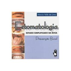 Imagem de Estomatologia - Estudo Simplificado da Boca - Marcio Valle De Lima - 9798588325721